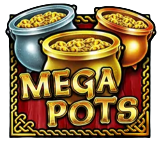 mega pots feature